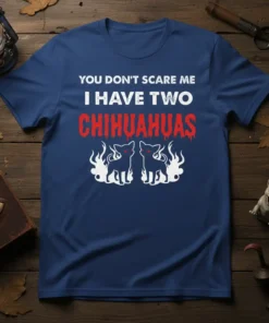 You Don't Scare Me I Have Two Chihuahuas text with spooky chihuahua graphics on a navy t-shirt