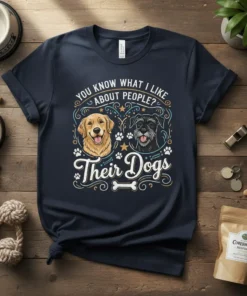 T-shirt featuring the quote "You Know What I Like About People? Their Dogs" with images of a Golden Retriever and