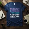 Semicolon quote t-shirt reading "A semicolon is used when a sentence could have been ended but wasn't, your story isn't