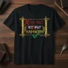 Your Way My Way Yahweh Christian T-Shirt with Isaiah 55:8-9 reference, featuring scroll design and cross-out text