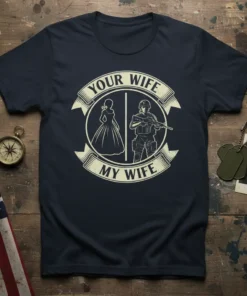 Your Wife My Wife t-shirt design featuring a military wife and a civilian wife in a circular emblem
