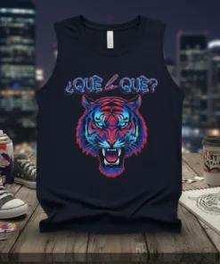 Tank top with "¿QUE la QUE?" text above a roaring tiger graphic in neon blue and pink