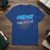 #WEOUT Class of 2018 t-shirt design with fireworks graphic and graffiti style lettering